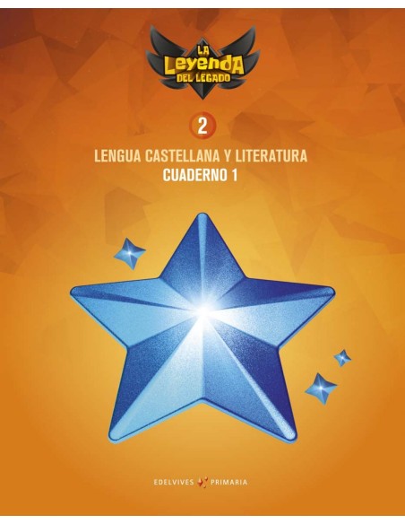 CUADERNO LENGUA 1 2ºPRIMARIA LA LEYENDA DEL LEGADO 2018